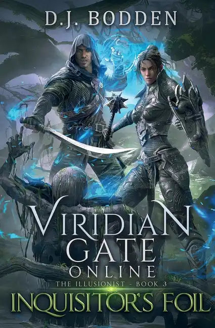 Viridian Gate Online: Inquisitor's Foil (The Illusionist Book 3) - Paperback