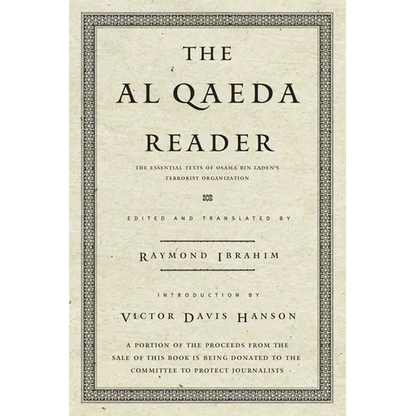 The Al Qaeda Reader: The Essential Texts of Osama Bin Laden's Terrorist Organization - Paperback