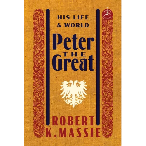 Peter the Great: His Life and World - Hardcover