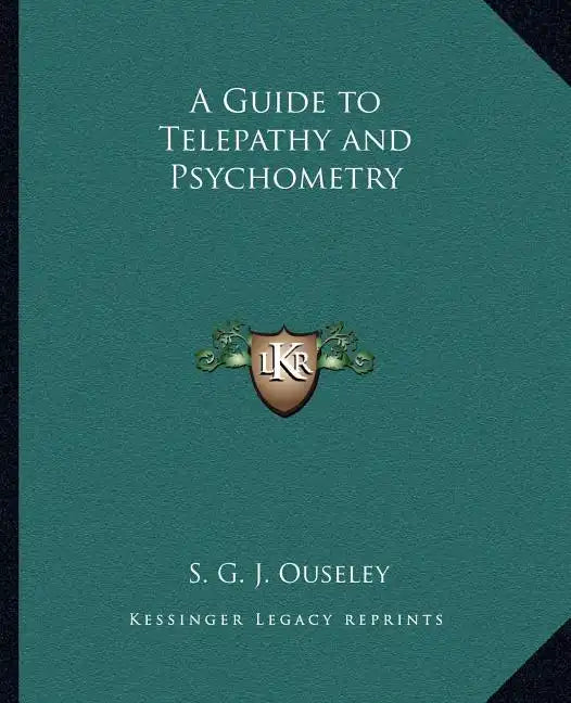 A Guide to Telepathy and Psychometry - Paperback