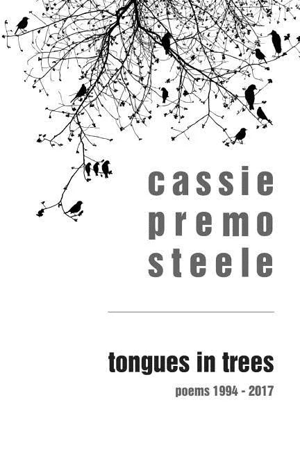 Tongues in Trees: poems 1994-2017 - Paperback