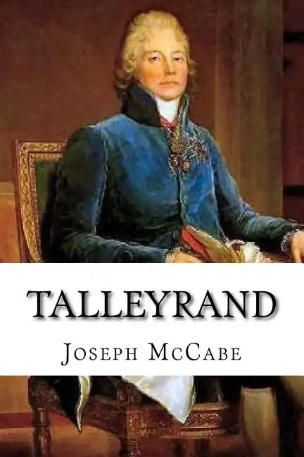 Talleyrand: A Biographical Study - Paperback