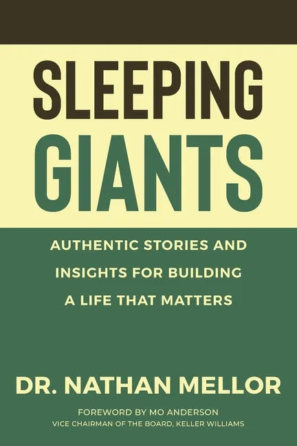 Sleeping Giants: Authentic Stories and Insights for Building a Life That Matters - Paperback