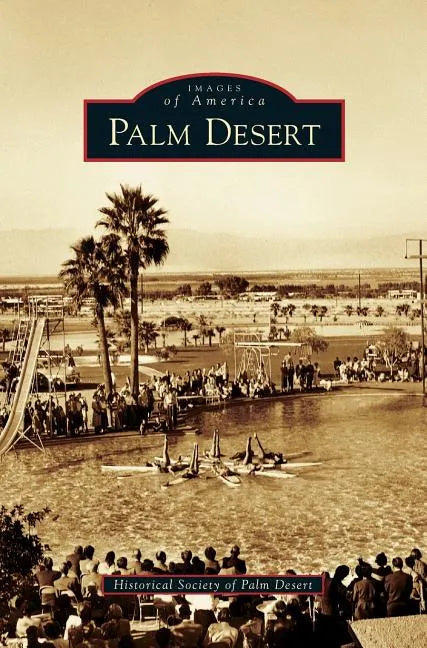 Palm Desert - Hardcover