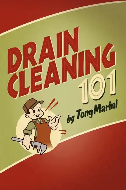 Drain Cleaning 101 - Paperback