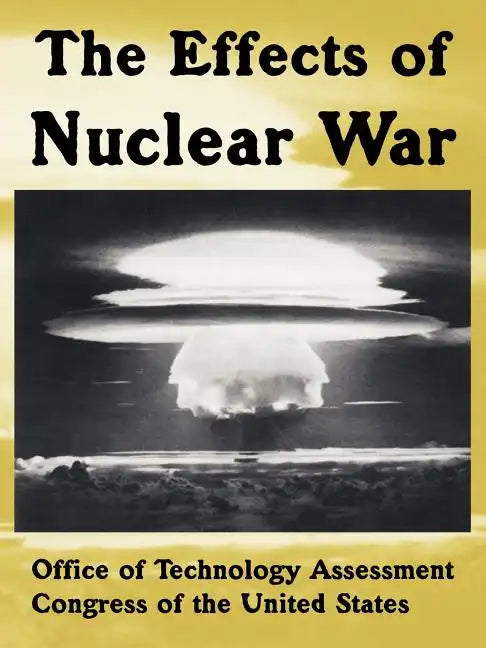 The Effects of Nuclear War - Paperback