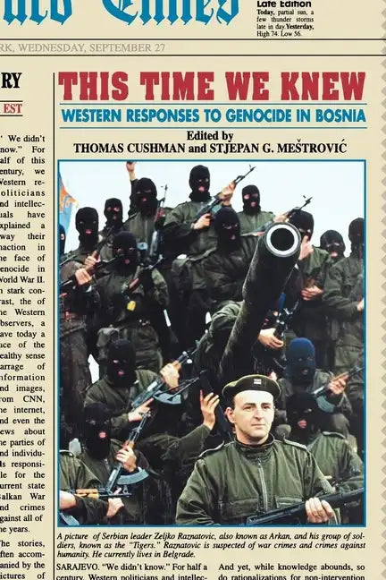 This Time We Knew: Western Responses to Genocide in Bosnia - Paperback