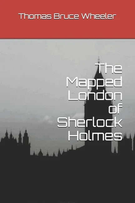 The Mapped London of Sherlock Holmes - Paperback