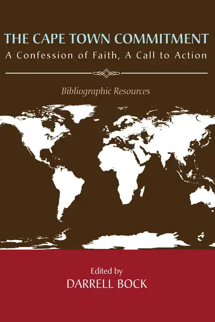 The Cape Town Commitment: A Confession of Faith, a Call to Action - Paperback