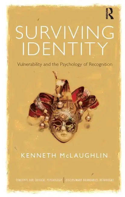 Surviving Identity: Vulnerability and the Psychology of Recognition - Paperback