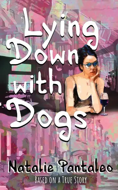 Lying Down with Dogs - Paperback
