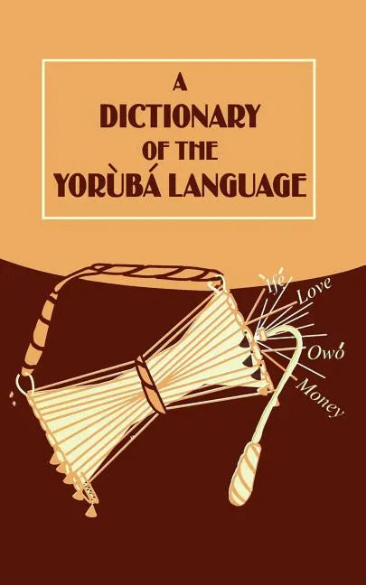 A Dictionary of the Yoruba Language - Paperback