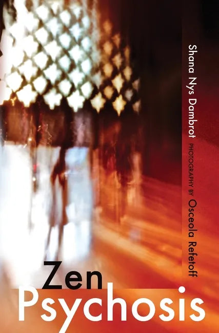 Zen Psychosis - Hardcover