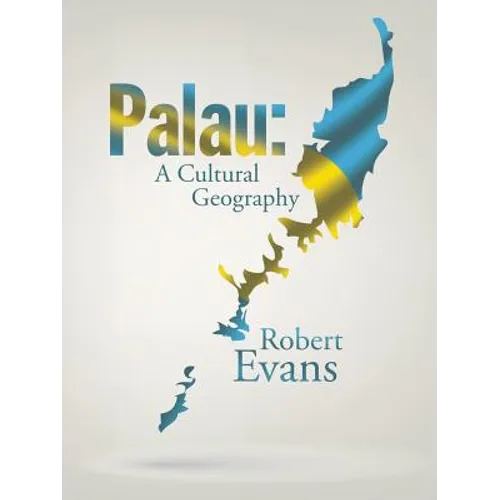 Palau: A Cultural Geography - Paperback