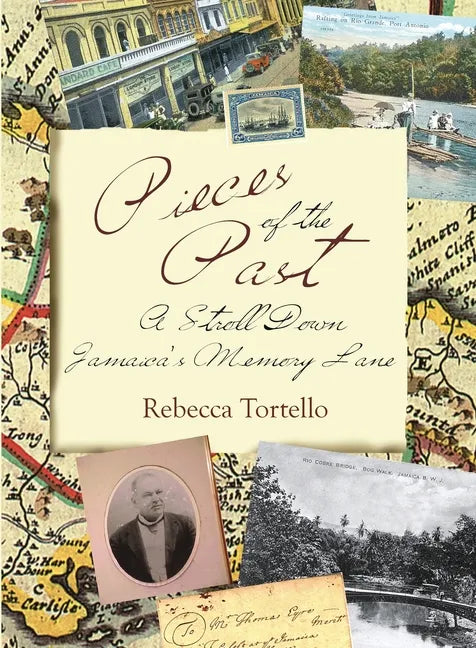 Pieces of the Past: A Stroll Down Jamaica's Memory Lane - Paperback
