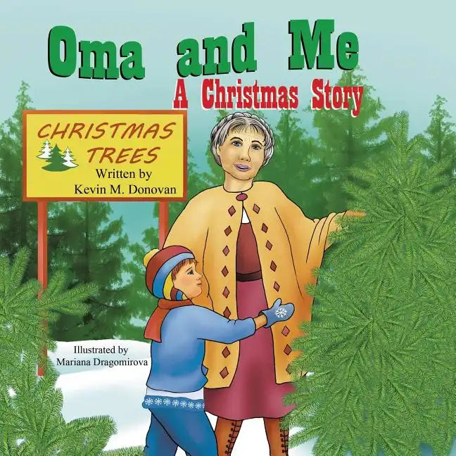 Oma and Me: A Christmas Story - Paperback