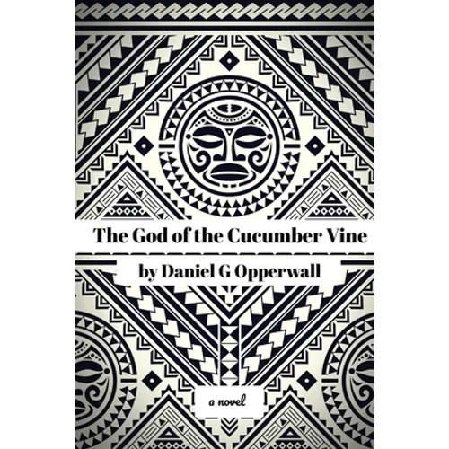 The God of the Cucumber Vine - Paperback