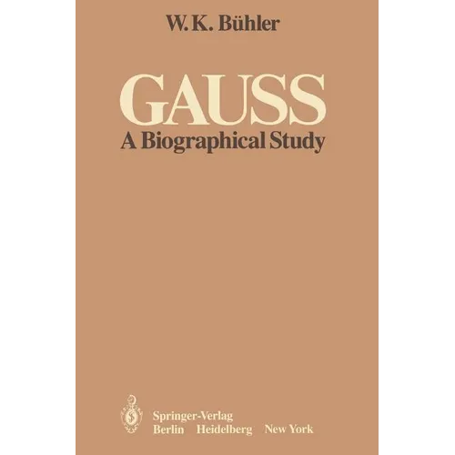 Gauss: A Biographical Study - Paperback
