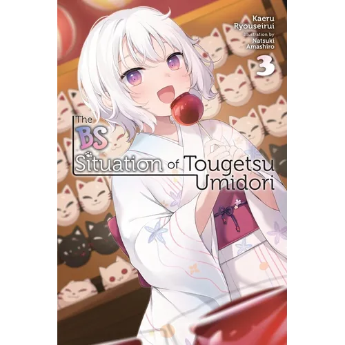 The Bs Situation of Tougetsu Umidori, Vol. 3 (Light Novel) - Paperback