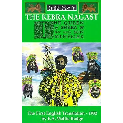 The Queen of Sheba and Her Only Son Menyelek: Aka the Kebra Nagast - Paperback