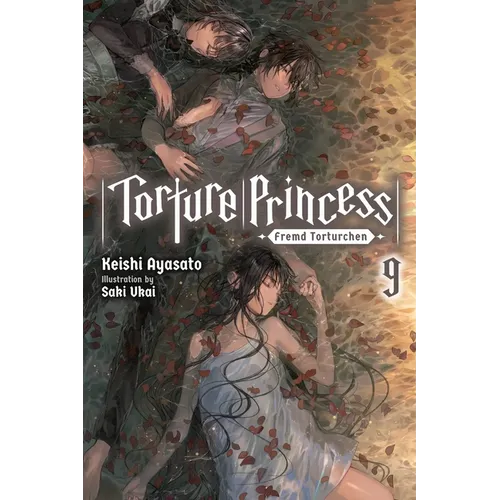 Torture Princess: Fremd Torturchen, Vol. 9 (Light Novel): Volume 9 - Paperback