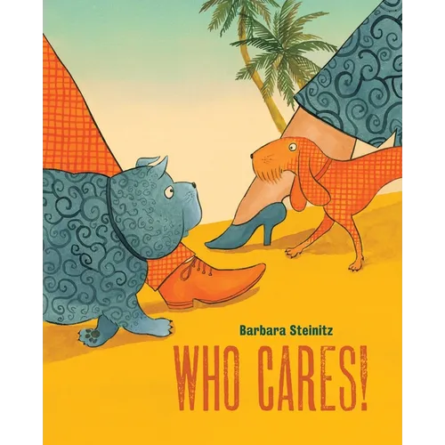 Who Cares! - Hardcover