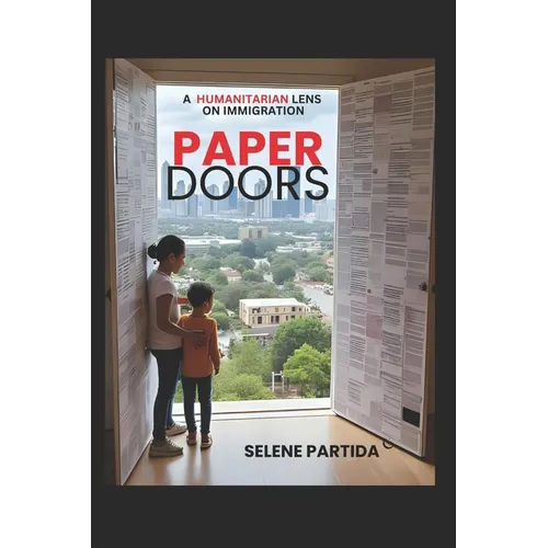 Paper Doors: A Humanitarian Lens on Immigration - Paperback