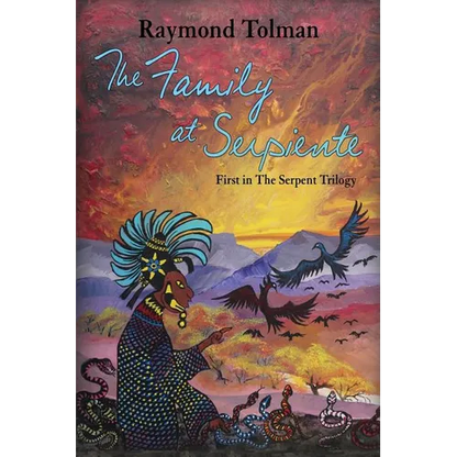 The Family at Serpiente: First in The Serpent Trilogy - Paperback