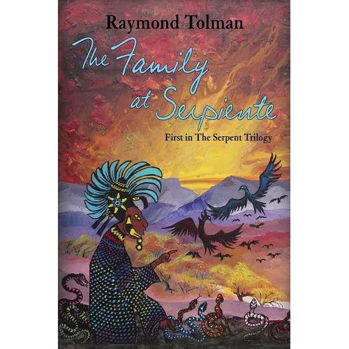 The Family at Serpiente: First in The Serpent Trilogy - Paperback