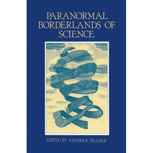 Paranormal Borderlands of Science: Best of Skeptical Inquirer - Paperback