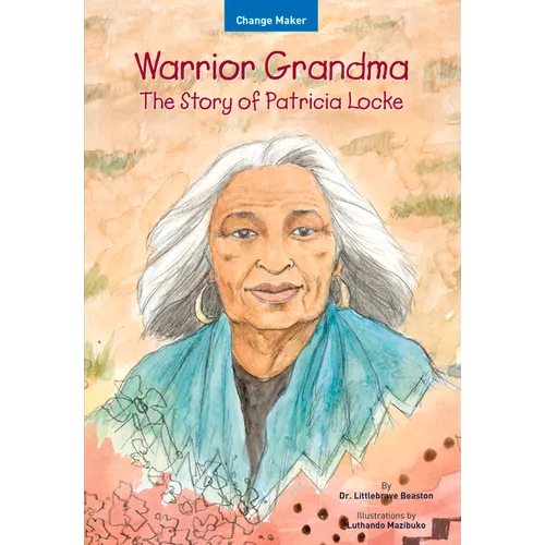 Warrior Grandma: The Story of Patricia Locke - Paperback