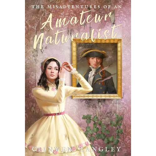 The Misadventures of an Amateur Naturalist - Hardcover