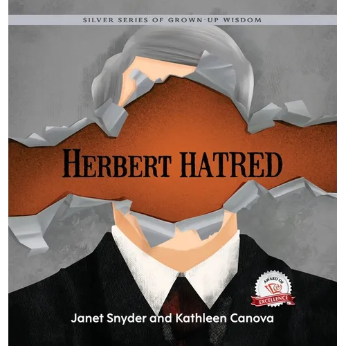 Herbert Hatred: Silver Series of Grown-Up Wisdom - Hardcover