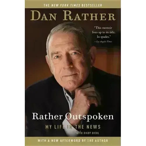 Rather Outspoken: My Life in the News - Paperback