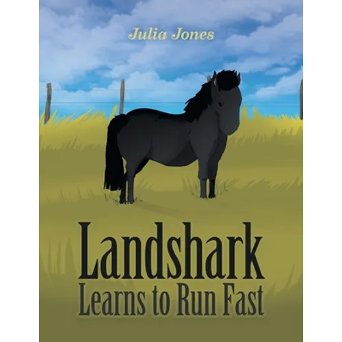 Landshark Learns to Run Fast - Paperback