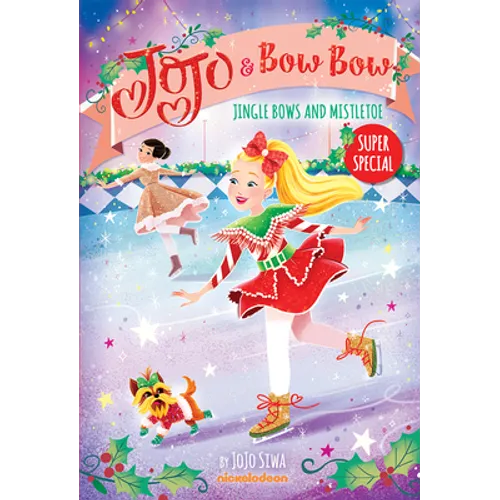 Jingle Bows and Mistletoe (Jojo and Bowbow Super Special) - Hardcover