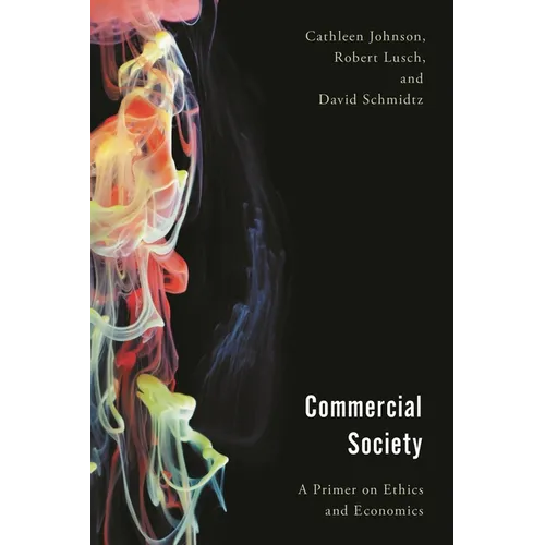 Commercial Society: A Primer on Ethics and Economics - Paperback