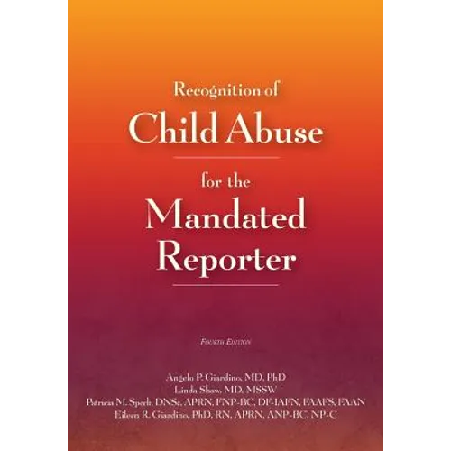 Recognition of Child Abuse for the Mandated Reporter - Paperback