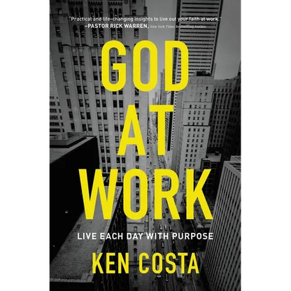 God at Work: Live Each Day with Purpose - Paperback