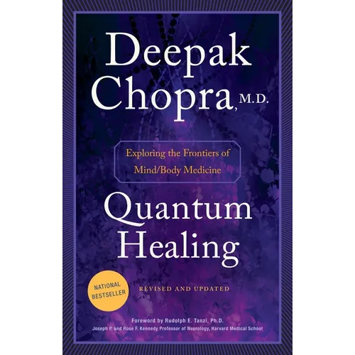 Quantum Healing: Exploring the Frontiers of Mind/Body Medicine - Paperback