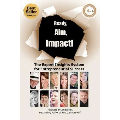 Ready, Aim, Impact! The Expert Insights System for Entrepreneurial Success - Paperback