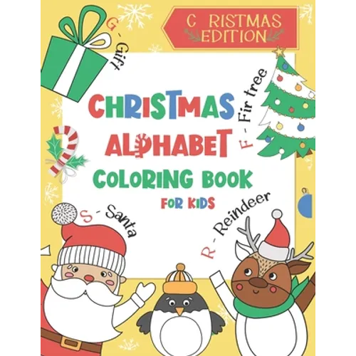 Christmas Alphabet Coloring Book for Kids: Color and Learn the Alphabet - A BONUS Christmas Coloring Board Game Inside - Paperback