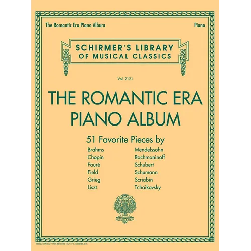 The Romantic Era Piano Album Schirmer S Library of Classics Vol. 2121 Piano Solo Sheet Music 51 Pieces by Brahms Chopin Liszt and Schumann Hal Leonard - Paperback
