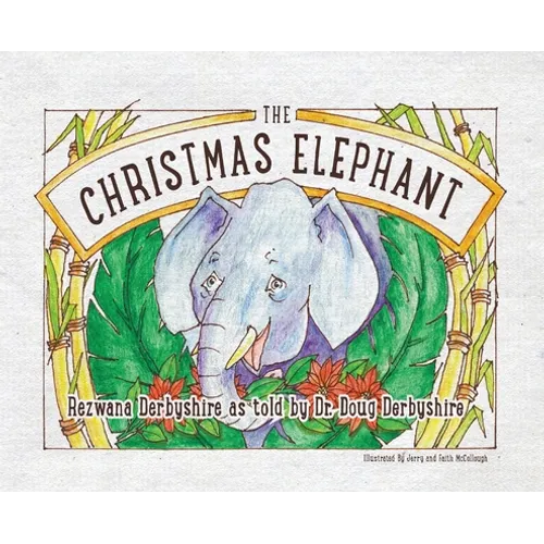 The Christmas Elephant - Hardcover