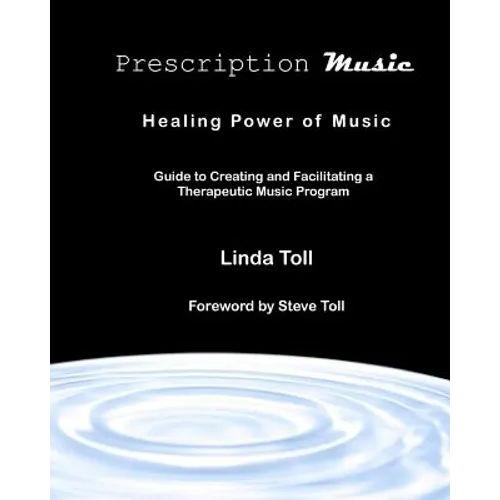Prescription Music: Healing Power Of Music - Paperback