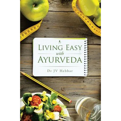 Living Easy With Ayurveda - Paperback