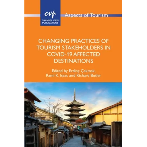 Changing Practices of Tourism Stakeholders in Covid-19 Affected Destinations - Paperback
