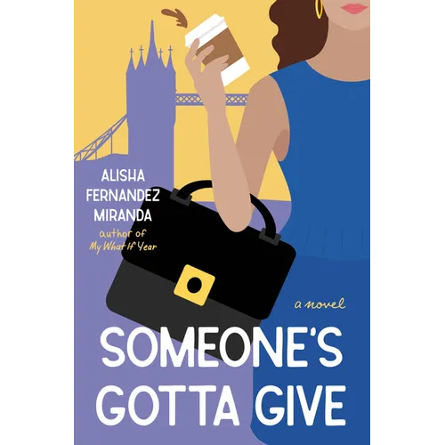 Someone's Gotta Give - Paperback