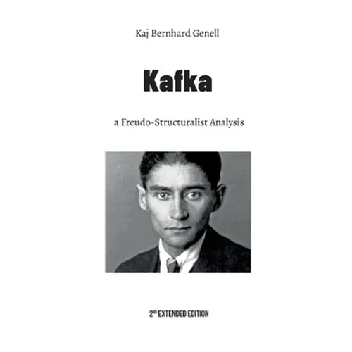 Kafka: a Freudo-Structuralist Analysis - Paperback