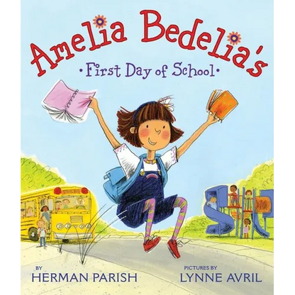 Amelia Bedelia's First Day of School - Hardcover